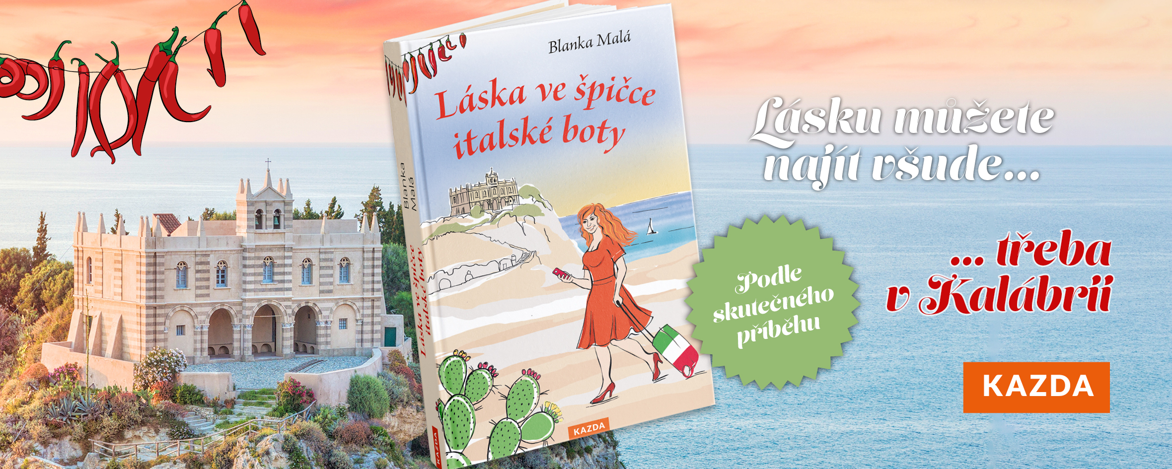 Lásku ve špičce italské boty si nezapomeňte přibalit do kufru