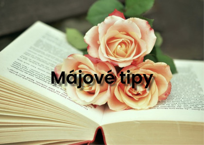 Květen: měsíc lásky a nových začátků