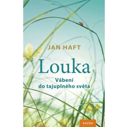 Jan Haft: Louka