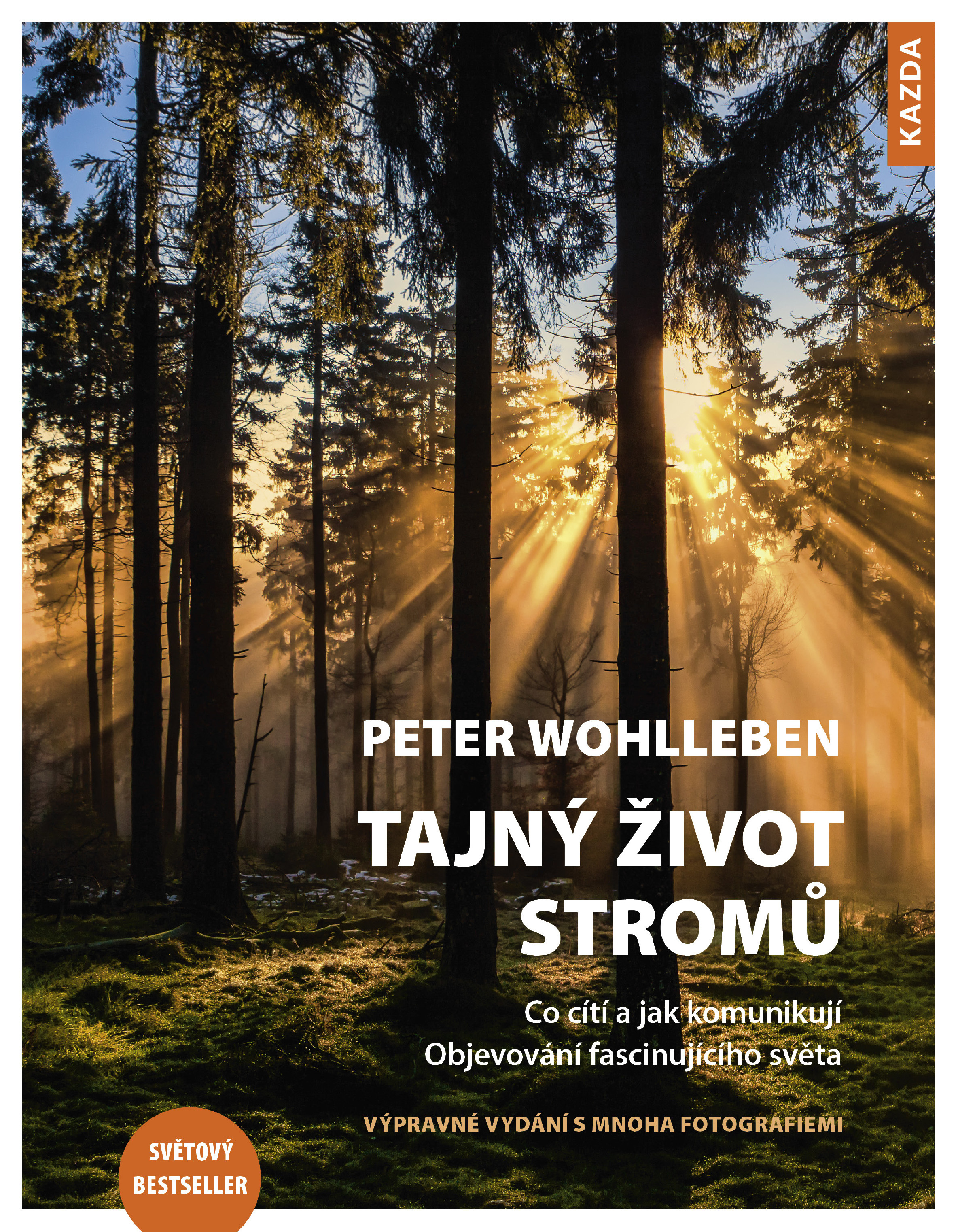 Peter Wohlleben: VÝPRAVNÁ VERZE -Tajný život stromů
