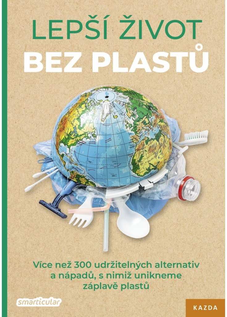 Levně smarticular.net Lepší život bez plastů Provedení: Tištěná kniha