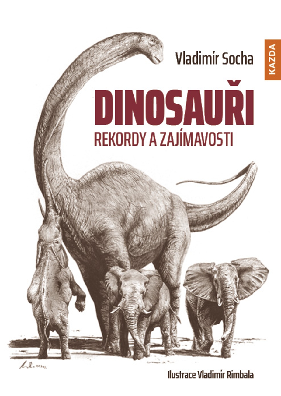 Levně Vladimír Socha Dinosauři - rekordy a zajímavosti Provedení: Tištěná kniha