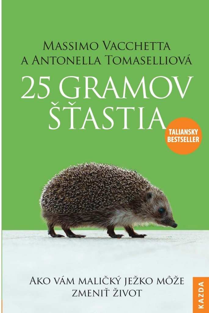 Massimo Vacchetta 25 gramov šťastia, slovensky Provedení: Tištěná kniha