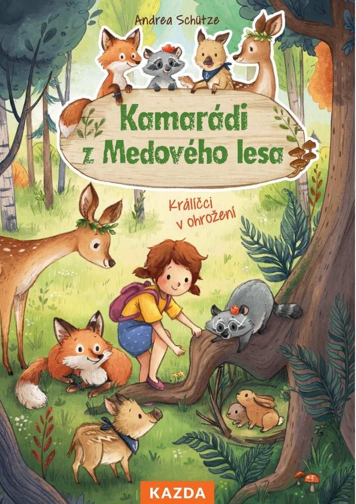 Levně Andrea Schütze Kamarádi z Medového lesa - Králíčci v ohrožení Provedení: Tištěná kniha