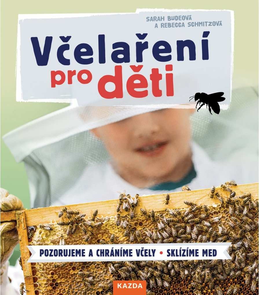 Levně Rebecca Schmitzová Včelaření pro děti