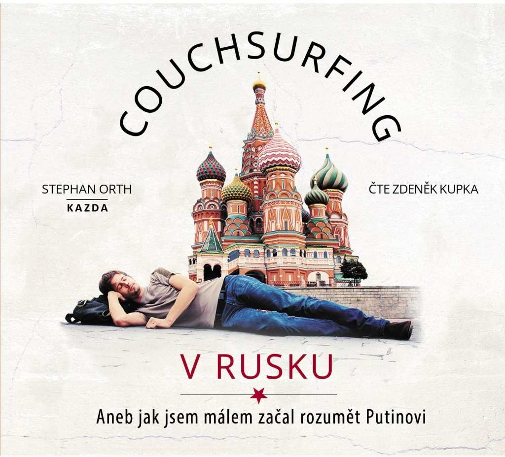 Stephan Orth Couchsurfing v Rusku Provedení: Audio download