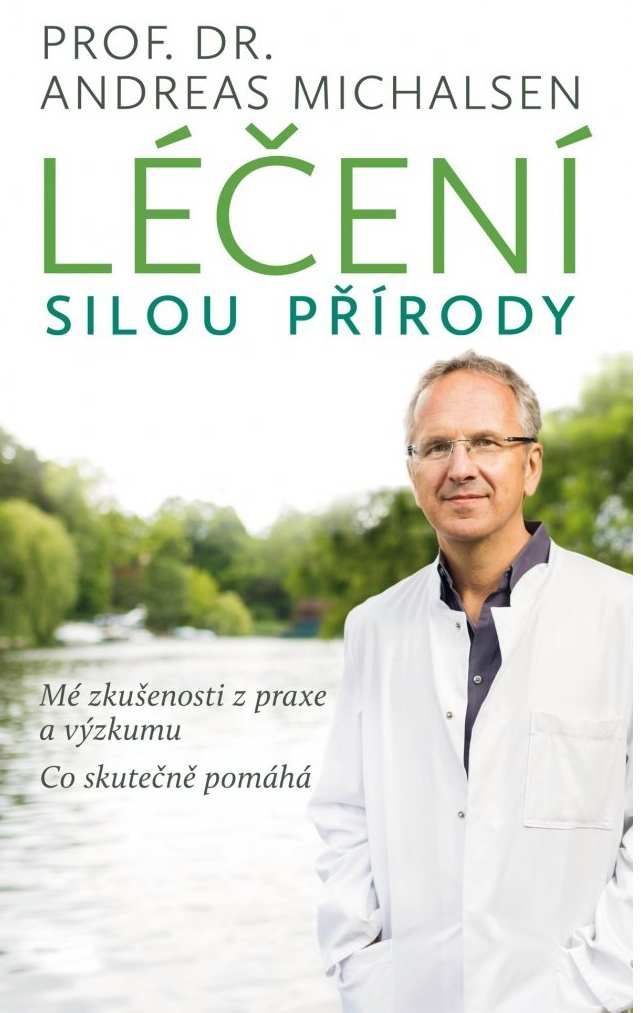 Levně Andreas Michalsen Léčení silou přírody. Mé zkušenosti z praxe a výzkumu Provedení: Tištěná kniha