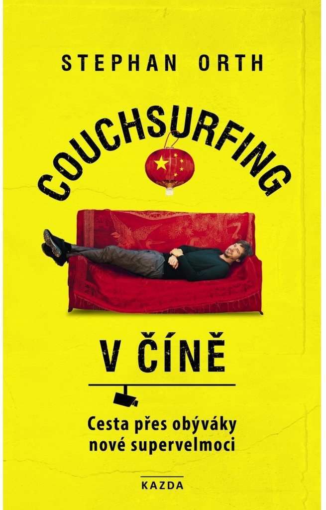 Stephan Orth Couchsurfing v Číně Provedení: E-kniha