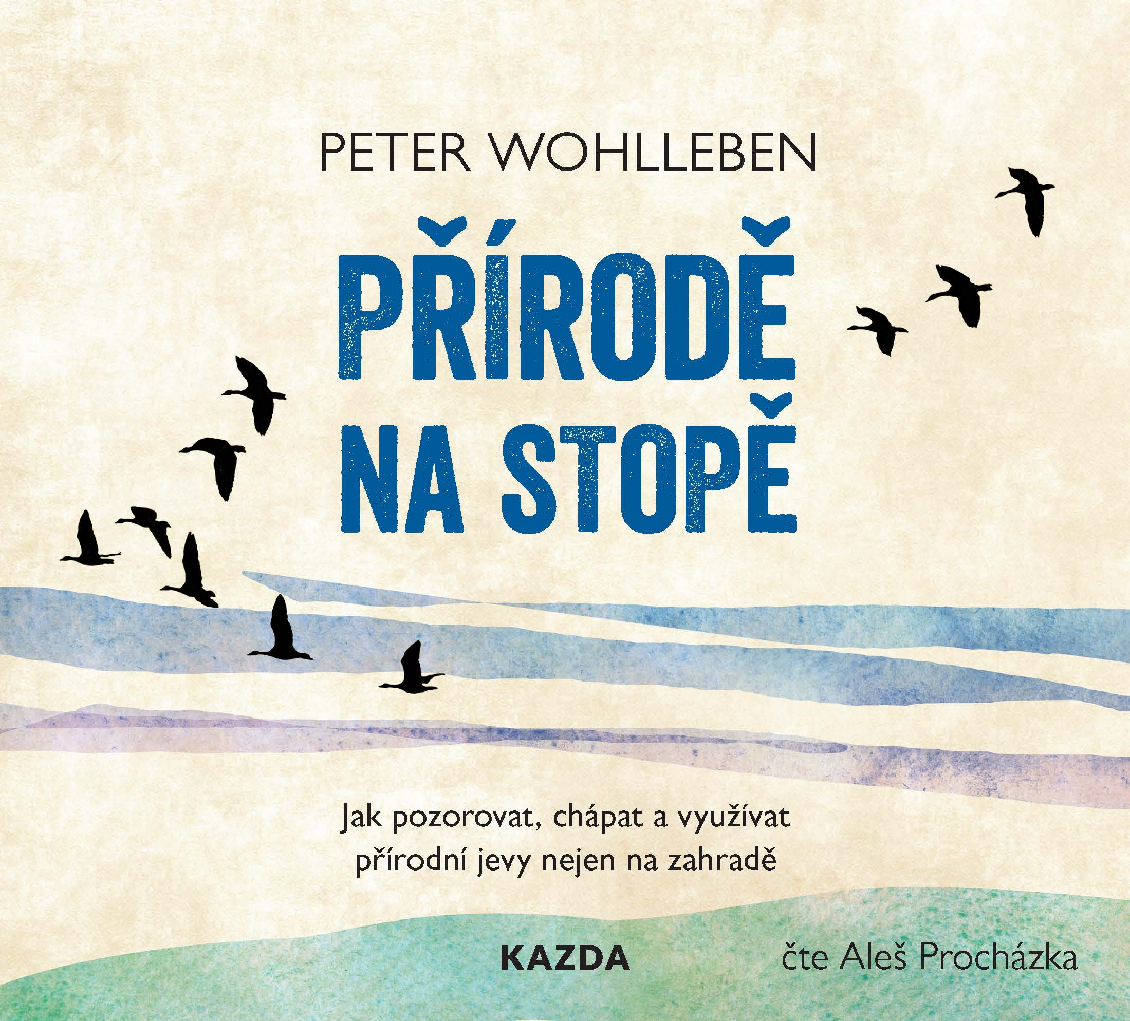Peter Wohlleben: Přírodě na stopě