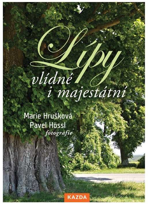 Levně Marie Hrušková Lípy - vlídné i majestátní Provedení: Tištěná kniha