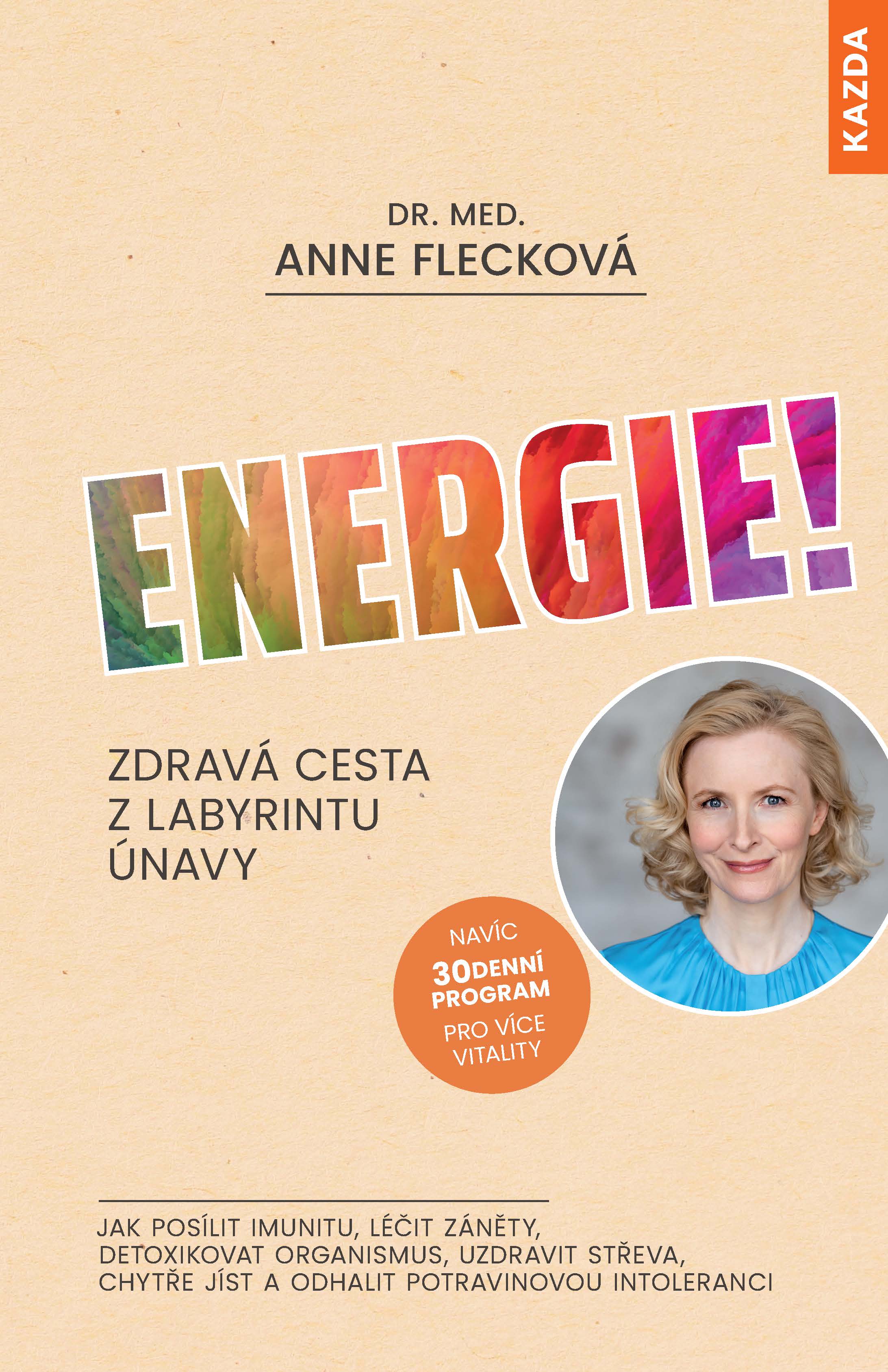 Levně Anne Flecková Energie! Zdravá cesta z labyrintu únavy Provedení: Tištěná kniha