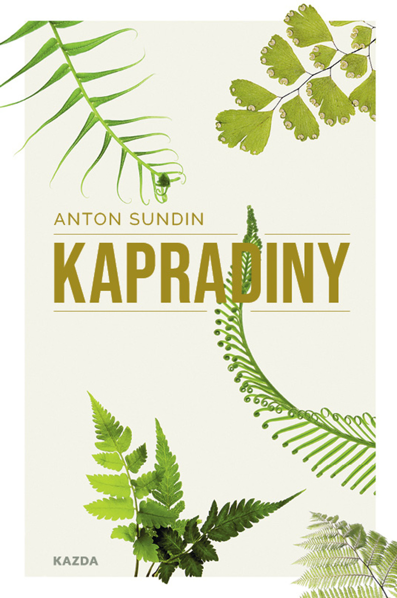 Anton Sundin Kapradiny Provedení: Tištěná kniha