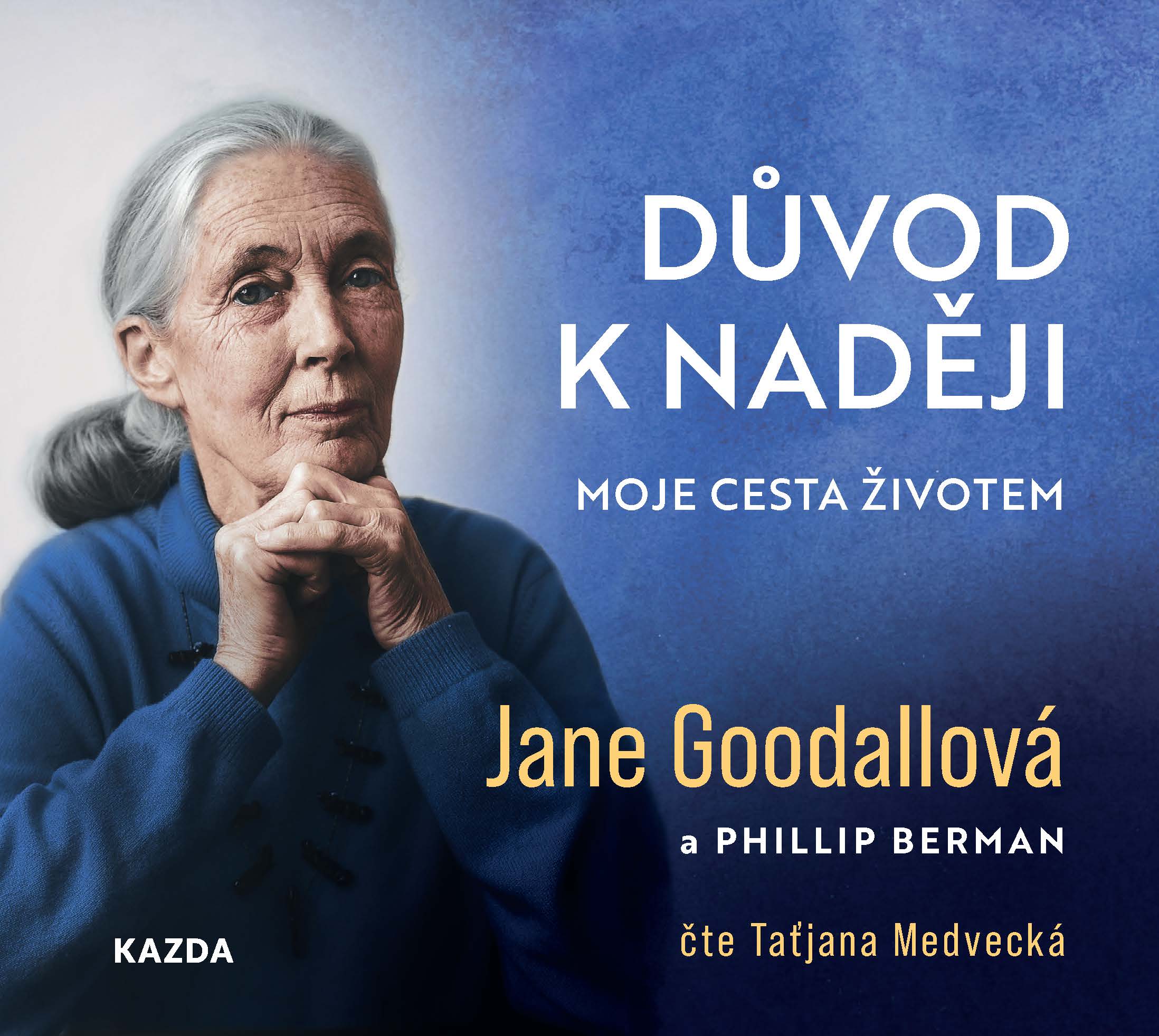 Levně Jane Goodallová: Důvod k naději Provedení: CD audiokniha