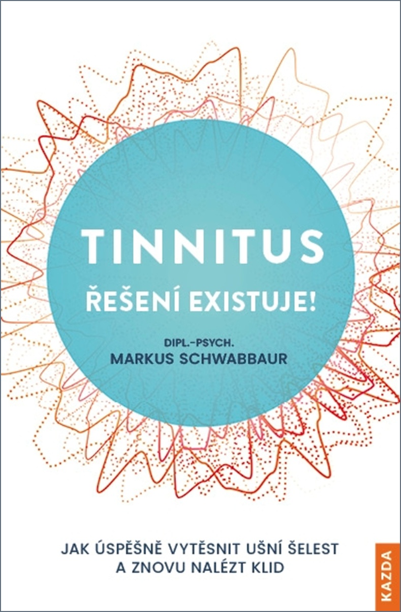 Markus Schwabbaur Tinnitus Provedení: Tištěná kniha