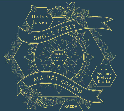 Helen Jukes: Srdce včely má pět komor