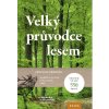 Velký průvodce lesem