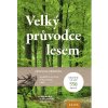 Velký průvodce lesem