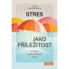 Stres jako příležitost