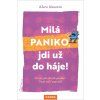 Milá paniko, jdi už do háje!