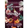 WILDFLOWERS: Odvaha