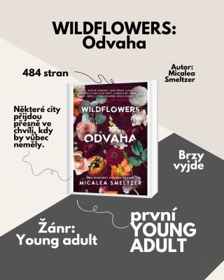 Některé city přijdou přesně ve chvíli, kdy by vůbec neměly. ✨ Wildflowers: Odvaha je emotivní New Adult romance o bolesti,...