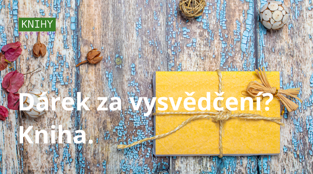 Dárek za vysvědčení? Kniha, která dítěti zpříjemní prázdniny