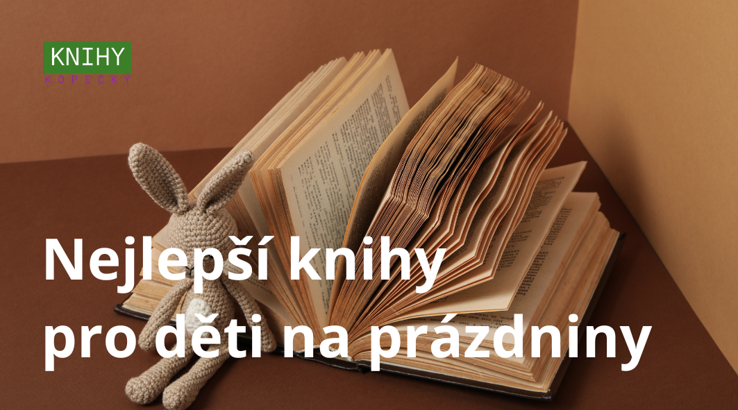 Nejlepší knihy pro děti na prázdniny