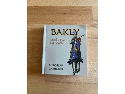 Bakly - anděl bez slitování