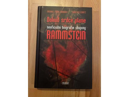 18309 dokud srdce plane neoficialni biografie rammstein