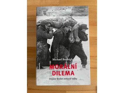 19011 moralni dilema dejiny druhe svetove valky