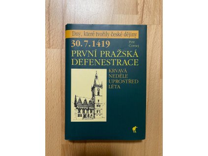 20244 30 7 1419 prvni prazska defenestrace krvava nedele