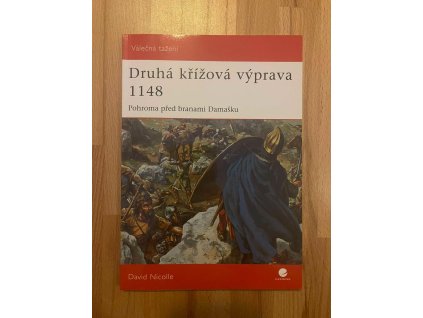 20400 druha krizova vyprava 1148 pohroma pred branami damasku