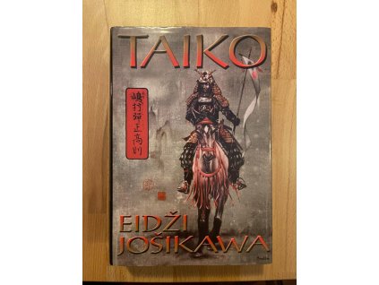 20622 taiko epicky roman o bojich a slave feudalniho japonska