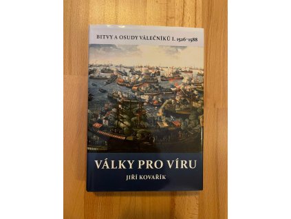 21558 bitvy a osudy valecniku i valky pro viru 1526 1588