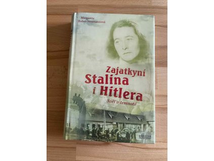 Zajatkyní Stalina i Hitlera