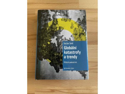 25323 globalni katastrofy a trendy pristich padesat let vaclav smil 233509868
