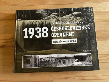 26280 ceskoslovenske opevneni 1938 velka obrazova kniha jan lakosil 235261932