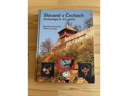 slovane v cechach archeologie 6 12 stoleti magdalena beranova 236660474