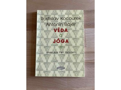 veda a joga joga pro treti tisicileti rostislav kocourek 237155459