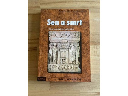sen a smrt o cem vypovidaji sny umirajicich marie louise von franz 238356961