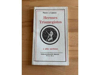 hermes trismegistos a jeho zasveceni pierre de lasenic 238999489
