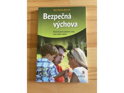 bezpecna vychova budovani vztahove vazby karl heinz brisch 239233574