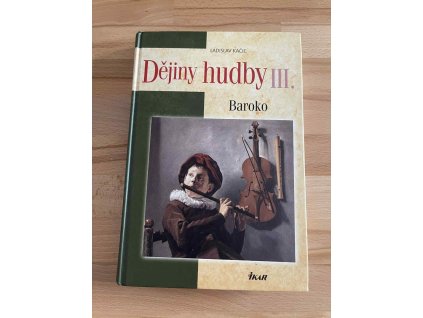 dejiny hudby iii baroko ladislav kacic 240043822
