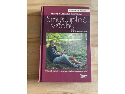 smysluplne vztahy klic ke svobode michal bartos michaela bartosova 241936009
