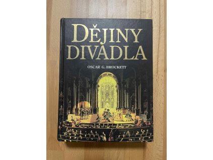 dejiny divadla oscar gross brockett 248395497