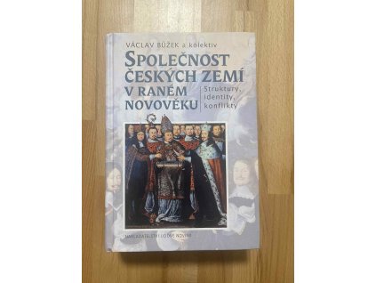 spolecnost ceskych zemi v ranem novoveku vaclav buzek 248531622