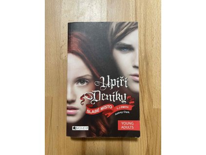 upiri deniky 16 slabe misto l j smith 248667089