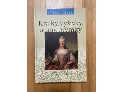 dejiny odivani krajky vysivky stuhy prymky alena l cechova 248771727