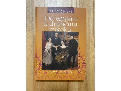 dejiny odivani od empiru k druhemu rokoku ludmila kybalova 248772172