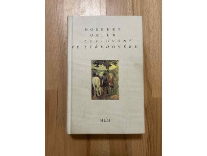 cestovani ve stredoveku norbert ohler 248781819
